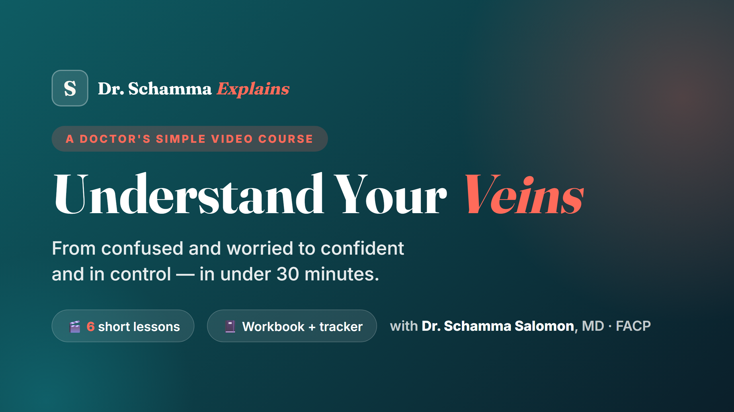 Understand Your Veins — a doctor's simple video course